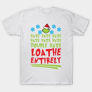 Hate Hate Hate Hate Hate Hate Double Hate Loathe Entirely T-Shirt